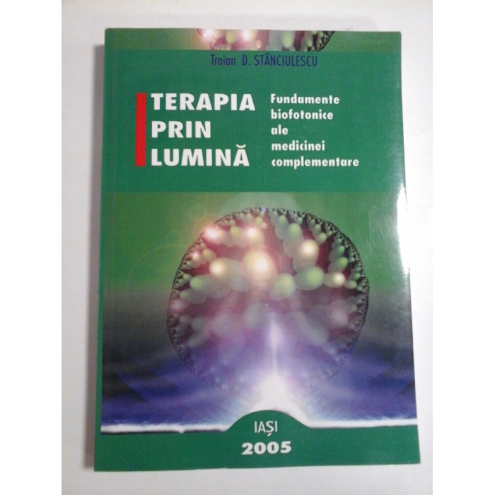 TERAPIA PRIN LUMINA - TRAIAN D. STANCIULESCU